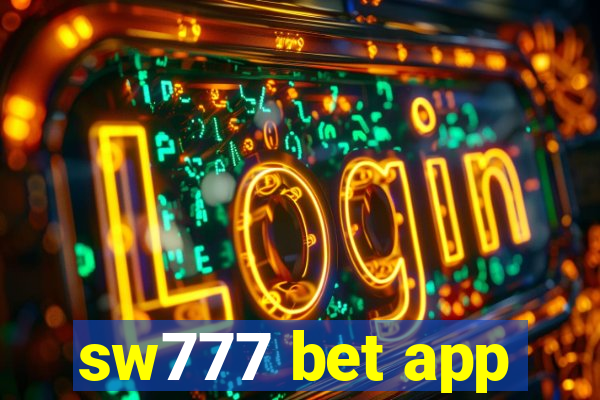 sw777 bet app